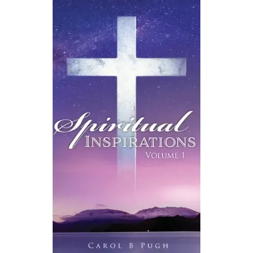 Spiritual Inspirations: Volume 1