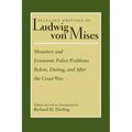 Monetary and Economic Policy Problems Before, During, and After the Great War