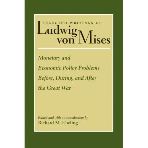 Monetary and Economic Policy Problems Before, During, and After the Great War