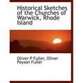 Historical Sketches of the Churches of Warwick, Rhode Island