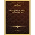 Chirologia or the Natural Language of the Hand