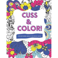 Cuss & Color!: Swear Word Adult Coloring Book