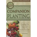 The Complete Guide to Companion Planting: Everything You Need to Know to Make Your Garden Successful Revised 2nd Edition