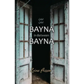 Bayna Bayna: In-Between