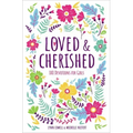 Loved and Cherished: 100 Devotions for Girls