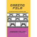 Gaming Film: How Games Are Reshaping Contemporary Cinema
