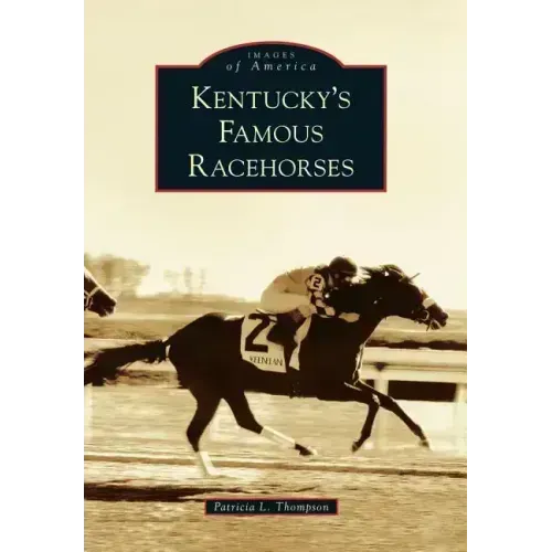 Kentucky's Famous Racehorses