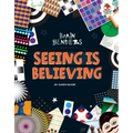 Seeing Is Believing