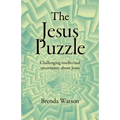 The Jesus Puzzle: Challenging Intellectual Uncertainty about Jesus