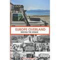 Europe Overland: Seeking the Unique