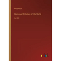 Harmsworth History of the World: Vol. XIII