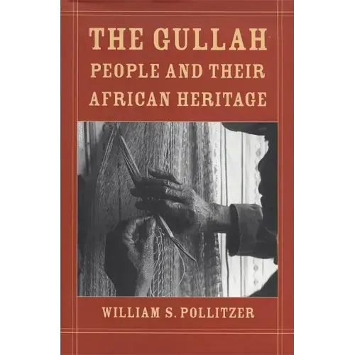 The Gullah People and Their African Heritage