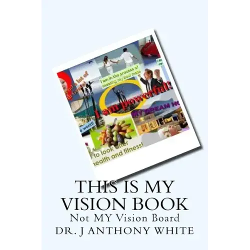 This is My Vision Book: Not Vision Board