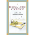 A Birdwatcher's Cookbook