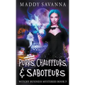 Purrs, Chauffeurs, & Saboteurs