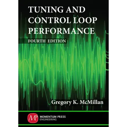 Tuning and Control Loop Performance, Fourth Edition