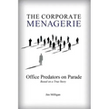 The Corporate Menagerie: Office Predators on Parade