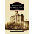 Remembering Edgewater Beach Hotel