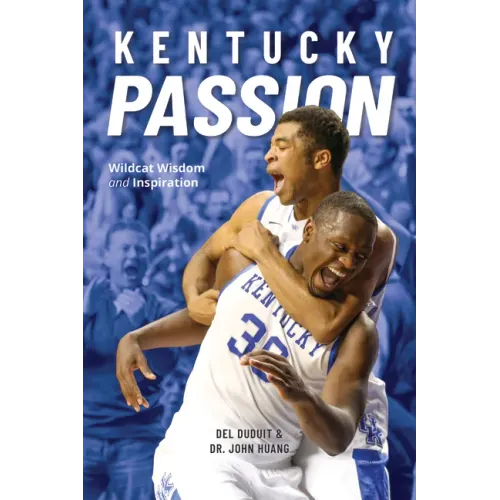 Kentucky Passion: Wildcat Wisdom and Inspiration