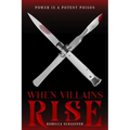 When Villains Rise