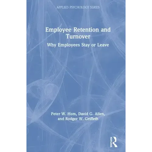 Employee Retention and Turnover: Why Employees Stay or Leave