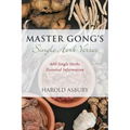 Master Gong's Single Herb Verses: 400 Single Herbs Essential Information