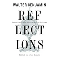 Reflections: Essays, Aphorisms, Autobiographical Writings