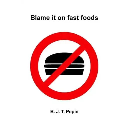 Blame it on fast foods
