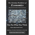 The Christian Worldview of ECONOMICS: Why Should Christians Study Economics?