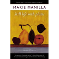 Still Life with Plums: Short Stories