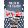 Money in the Morgue