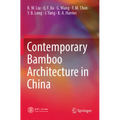 Contemporary Bamboo Architecture in China