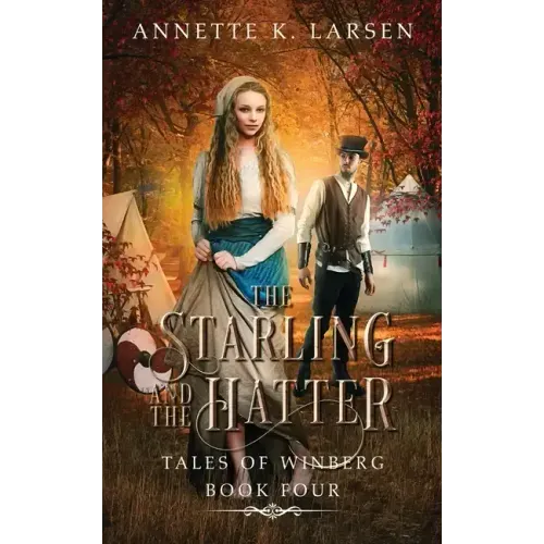 The Starling and the Hatter: Alice's Adventures in Wonderland Reimagined