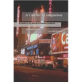 A Catcher's Companion: A Guide to the World of Holden Caulfield: Second Edition