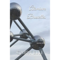 Atomium Bruxelles: May all Your Dreams come True