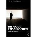 The Good Prison Officer: Inside Perspectives