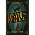 Death of a Fairy Tale