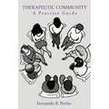 Therapeutic Community: A Practice Guide