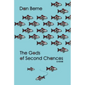 The Gods of Second Chances