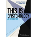This Is Epistemology: An Introduction