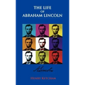 The Life Of Abraham Lincoln