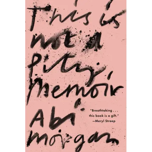 This Is Not a Pity Memoir
