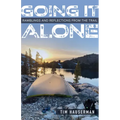 Going It Alone: Ramblings and Reflections from the Trail