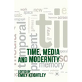 Time, Media and Modernity