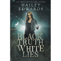Black Truth, White Lies