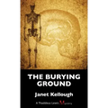 The Burying Ground: A Thaddeus Lewis Mystery