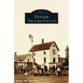 Vassar: The Cork Pine City