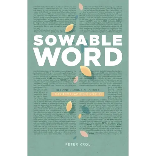 Sowable Word: Helping Ordinary People Learn to Lead Bible Studies
