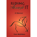 Riding Through It: A Memoir