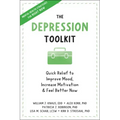 The Depression Toolkit: Quick Relief to Improve Mood, Increase Motivation, and Feel Better Now
